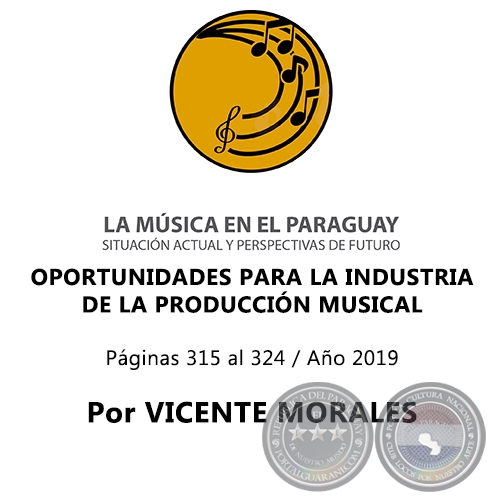 OPORTUNIDADES PARA LA INDUSTRIA DE LA PRODUCCIN MUSICAL - Por VICENTE MORALES - Ao 2019
